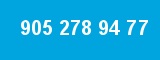 905 278 94 77 905 278 94 77